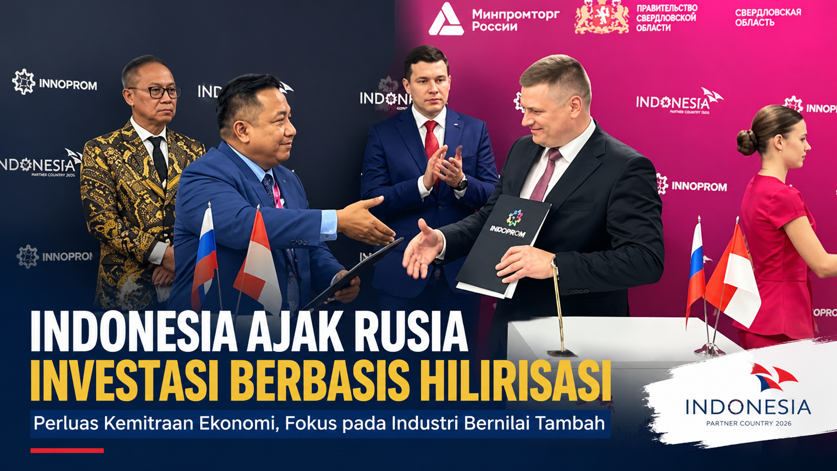Indonesia Ajak Rusia Investasi Hilirisasi, Tawarkan Peluang Industri Bernilai Tambah